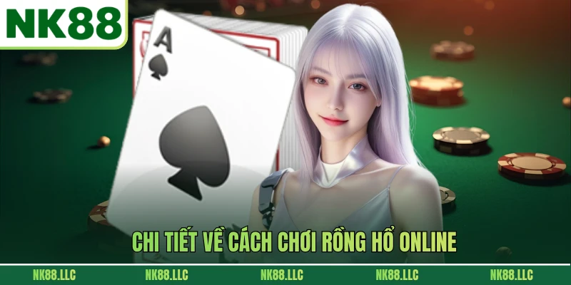 Chi tiết về cách chơi Rồng hổ online