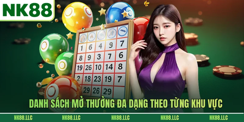 Danh sách mở thưởng đa dạng theo từng khu vực