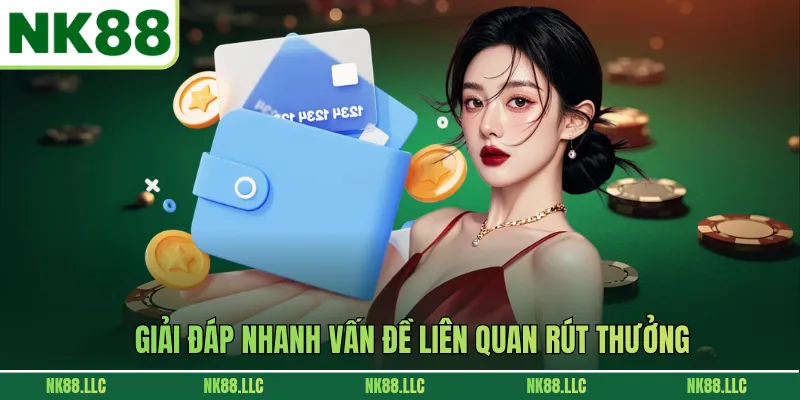 Giải đáp nhanh vấn đề liên quan rút thưởng