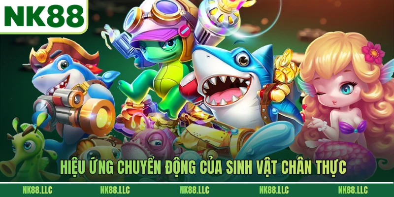Hiệu ứng chuyển động của sinh vật chân thực