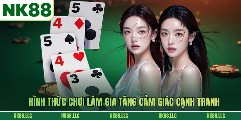 Hình thức chơi làm gia tăng cảm giác cạnh tranh