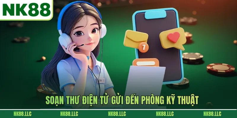 Soạn thư điện tử gửi đến phòng kỹ thuật